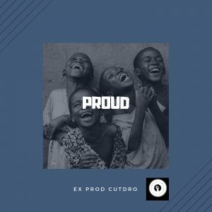 Proud by Cutdro