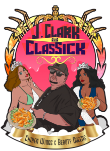 Chicken Wings and Beauty Queens by J. Clark aka ClasSick