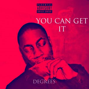 You Can Get it by J.Degrees
