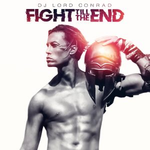 Fight Till The End by Lord Conrad