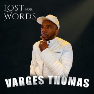 Lost For Words by Varges Thomas