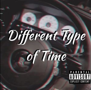 Different Type of Time by YCF Tha Boss