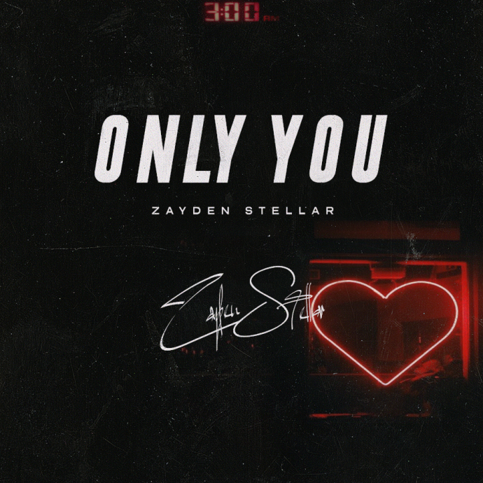Only You by Zayden Stellar
